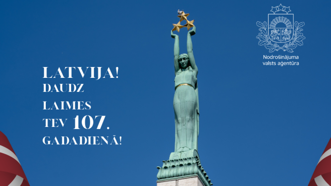 Nodrošinājuma valsts aģentūra sveic Latvijas Republikas proklamēšanas 107.gadadienā!