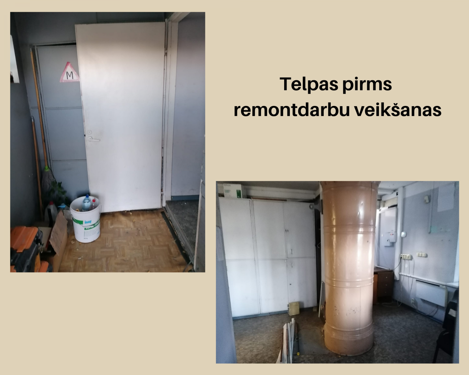 Telpas pirms remontdarbu veikšanas